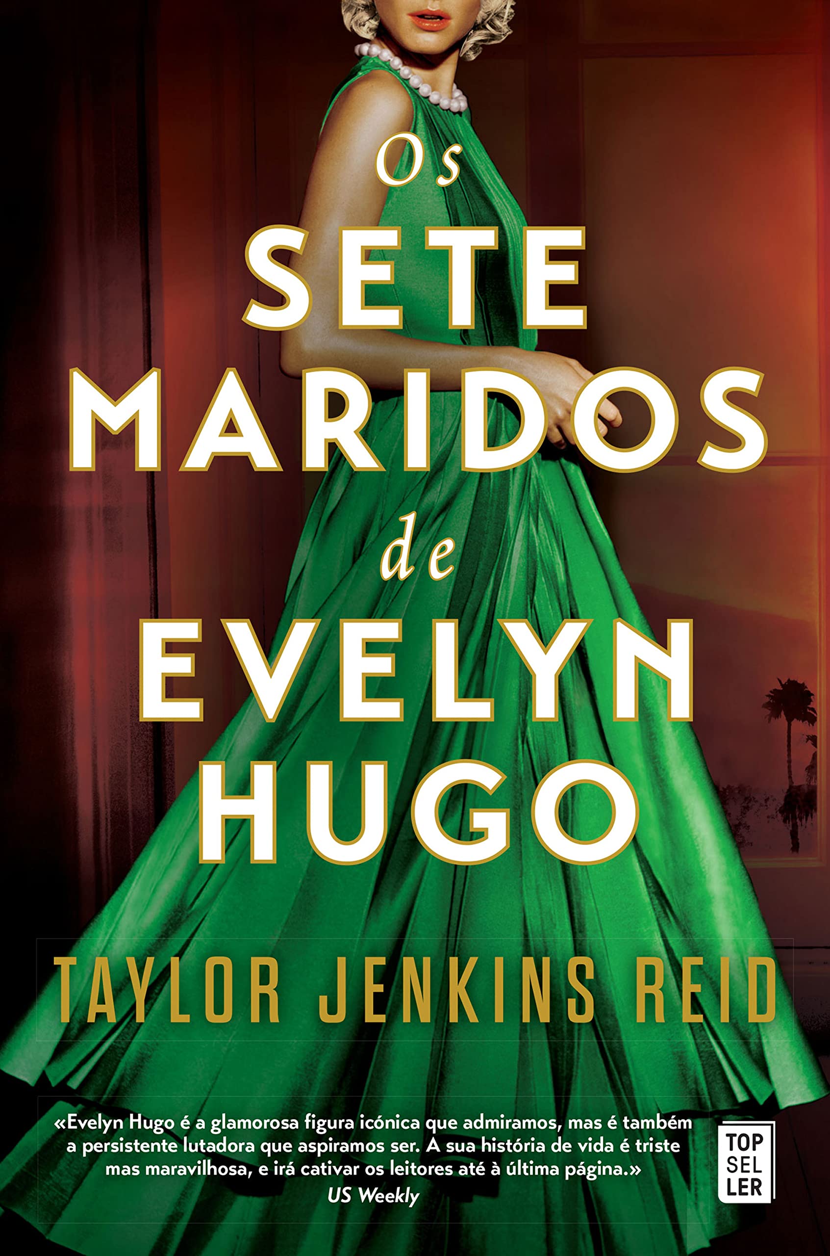Os Sete Maridos de Evelyn Hugo (Portuguese Edition)