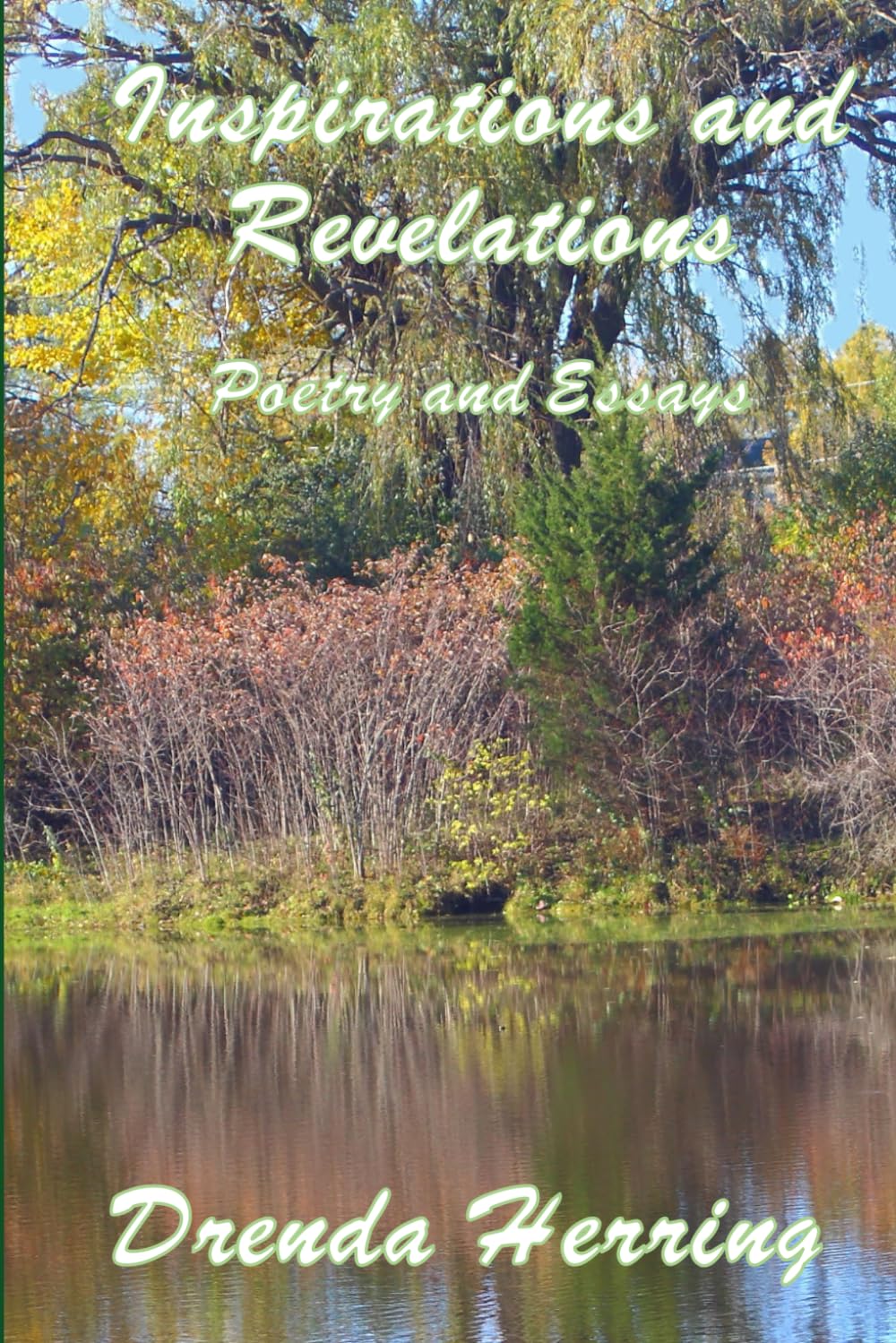 Inspirations and Revelations: Poetry and Essays