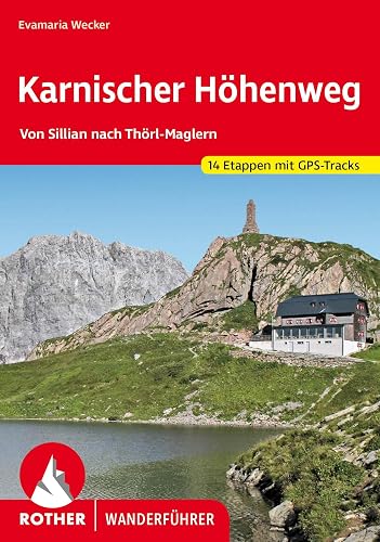 Karnischer Höhenweg: Von Sillian nach Thörl-Maglern. 14 Etappen mit GPS-Tracks (Rother Wanderführer)