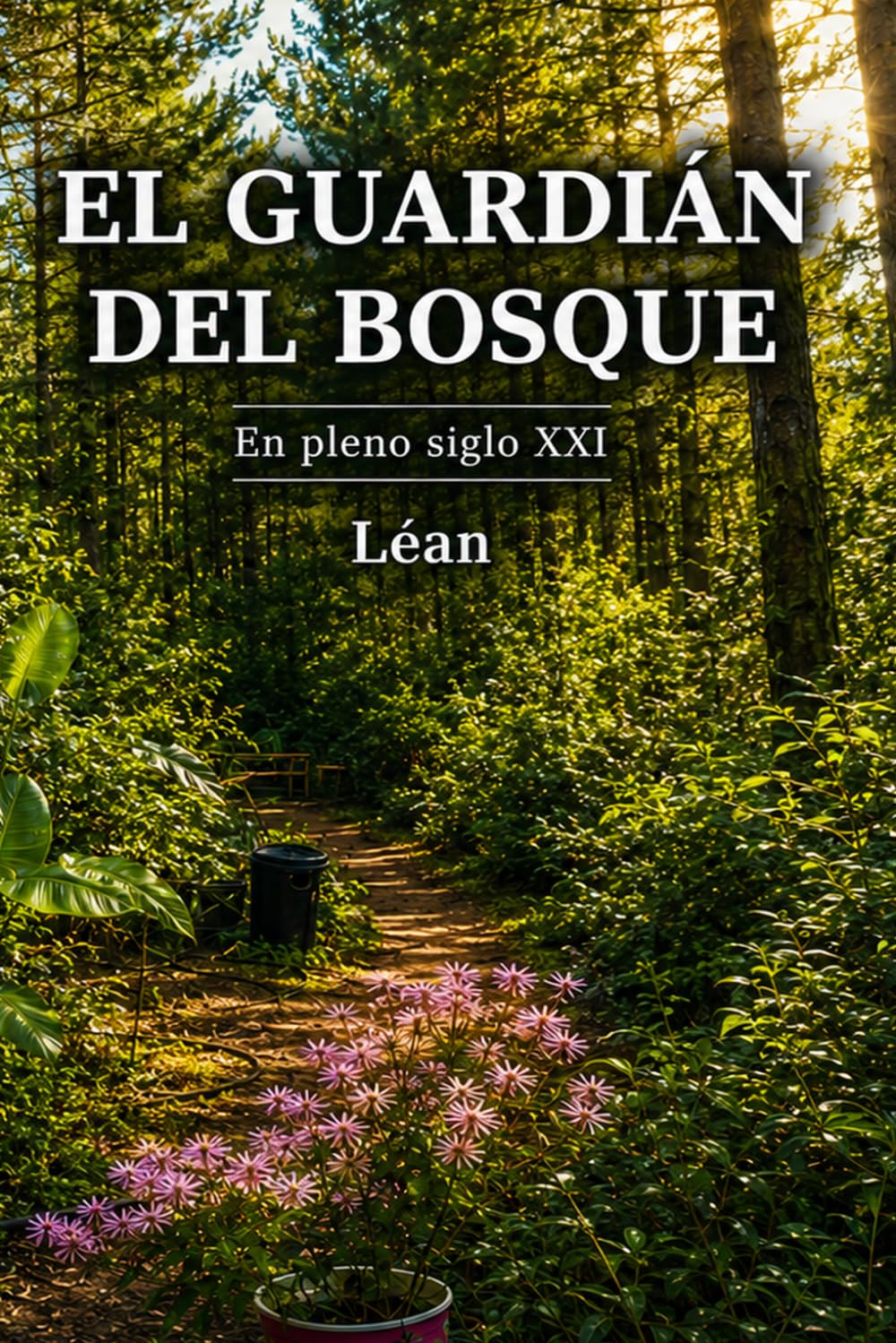 El Guardián del Bosque: En pleno siglo XXI