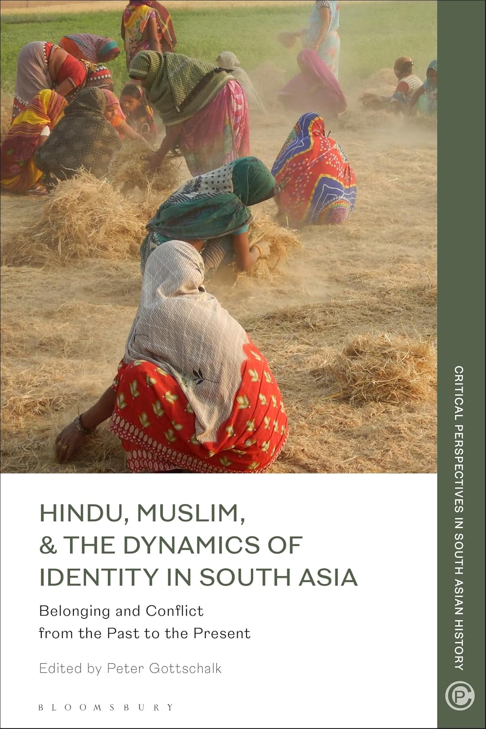 Hindu, Muslim, & the Dynamics of Identity in South Asia: Belonging and Conflict from the Past to the Present