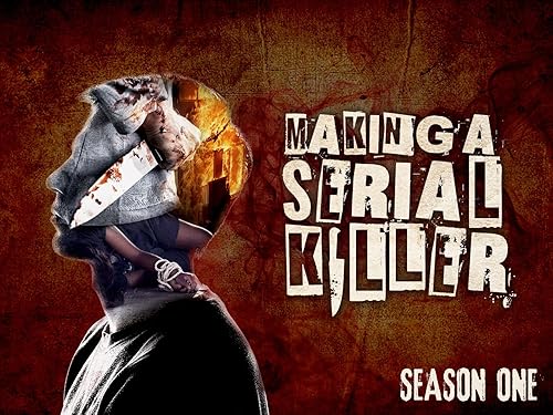 Making A Serial Killer (TV Series)