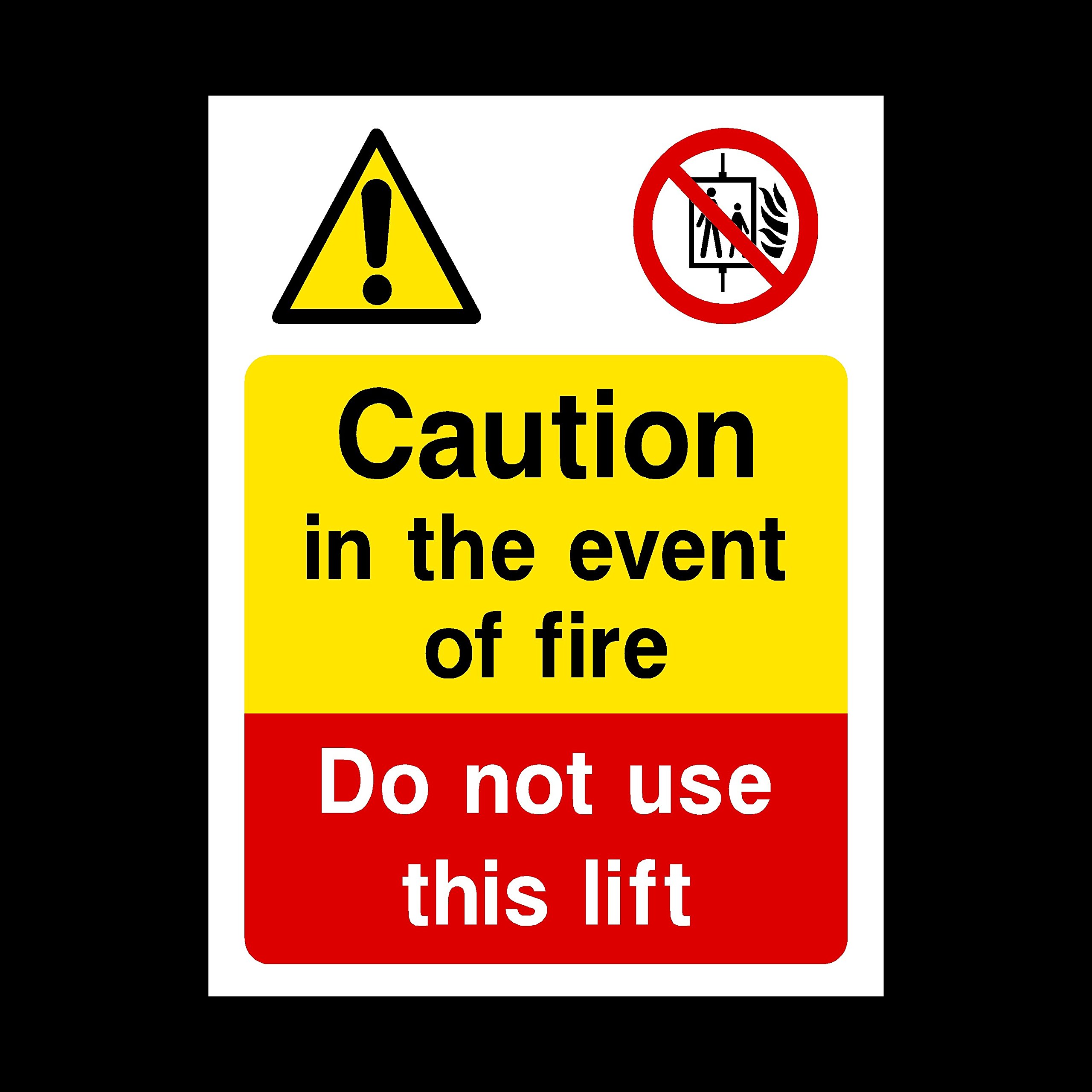 Caution In event of fire do not use lift Sticker/Self Adhesive Sign - Fire/Emergency/Exit/Alarm/Push/Extinguisher/Assembly (LE14)