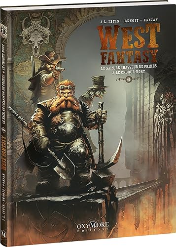 West Fantasy - Tome 1: Le Nain, le Chasseur de prime &amp; le Croque-mort
