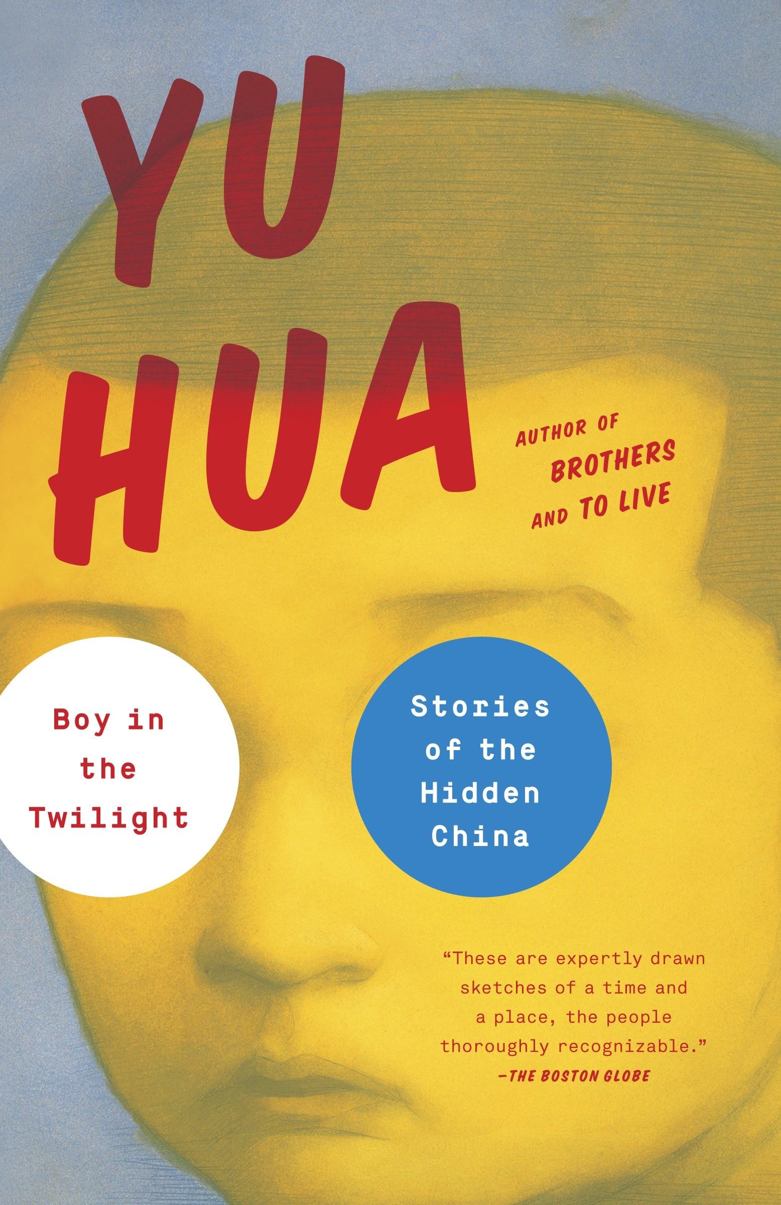 Boy in the Twilight: Stories of the Hidden China - Hua, Yu