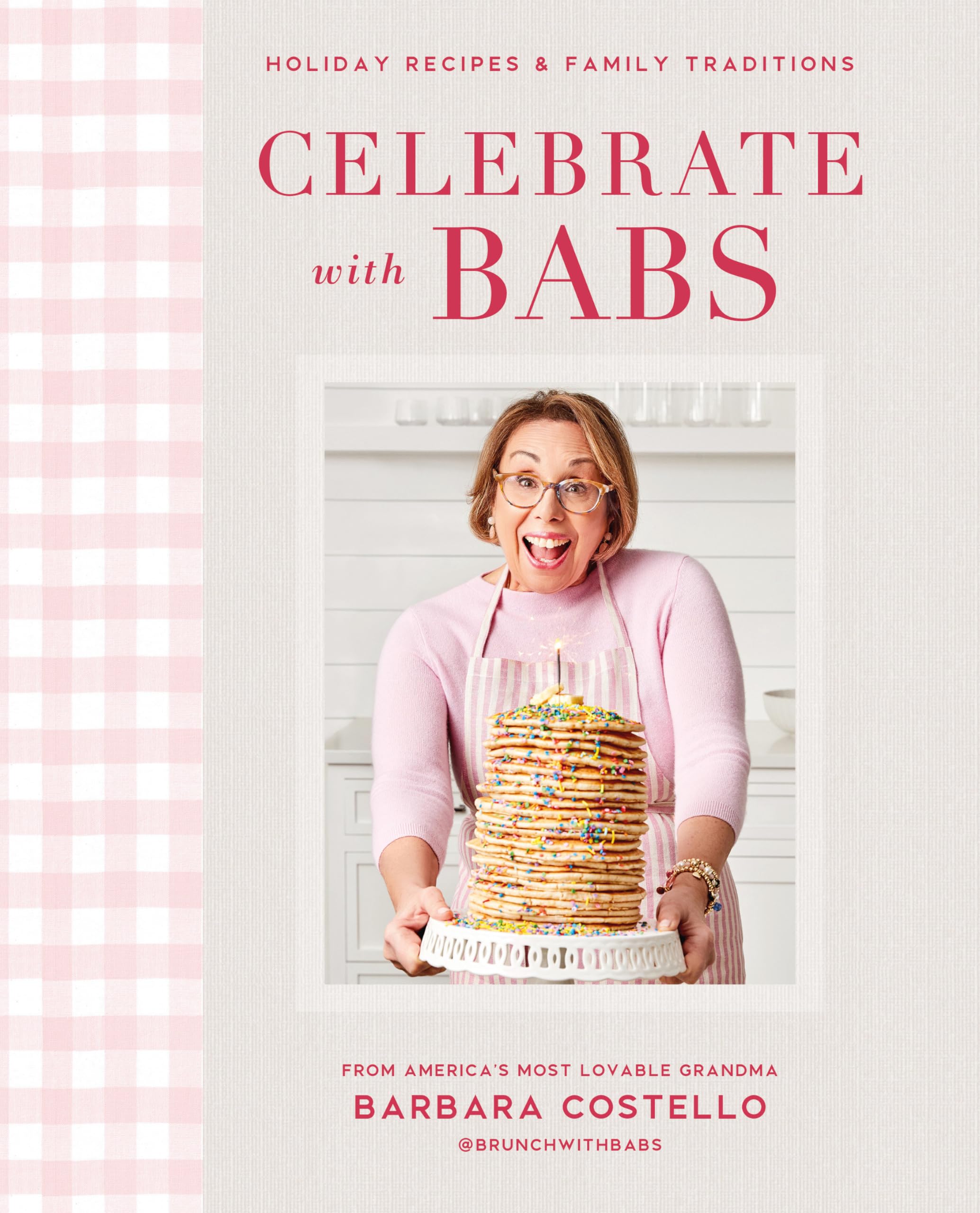 Dorling Kindersley Celebrate with Babs: Holiday Recipes & Family Traditions Hardcover – Import, 12 April 2022
