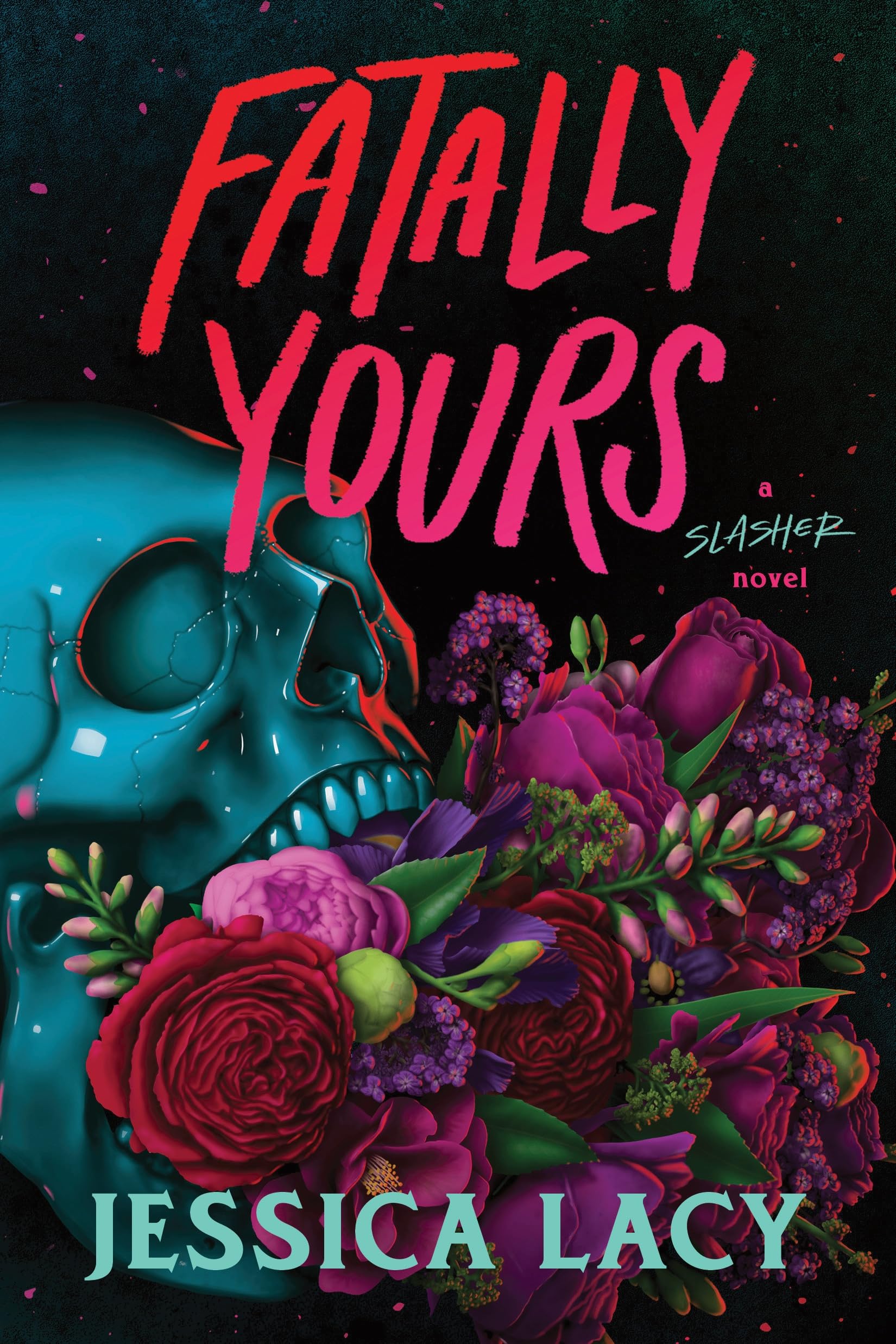 Fatally Yours: A Picture-Perfect Young Adult Serial Killer Thriller