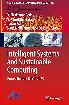 Intelligent Systems and Sustainable Computing: Proceedings of ICISSC 2023 (Smart Innovation, Systems and Technologies, 417)-Wow! eBook