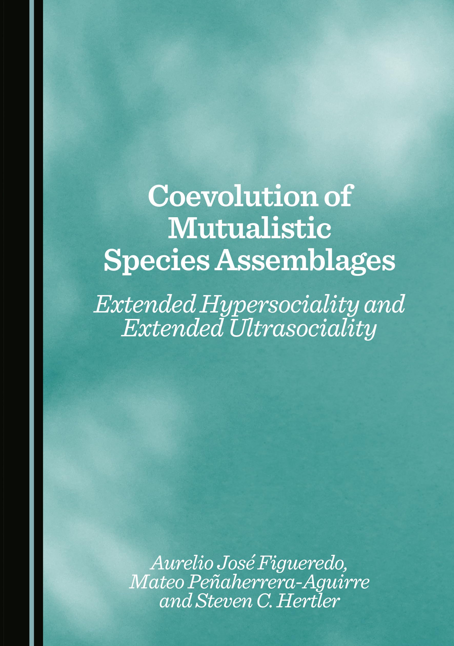 Coevolution of Mutualistic Species Assemblages: Extended Hypersociality and Extended Ultrasociality