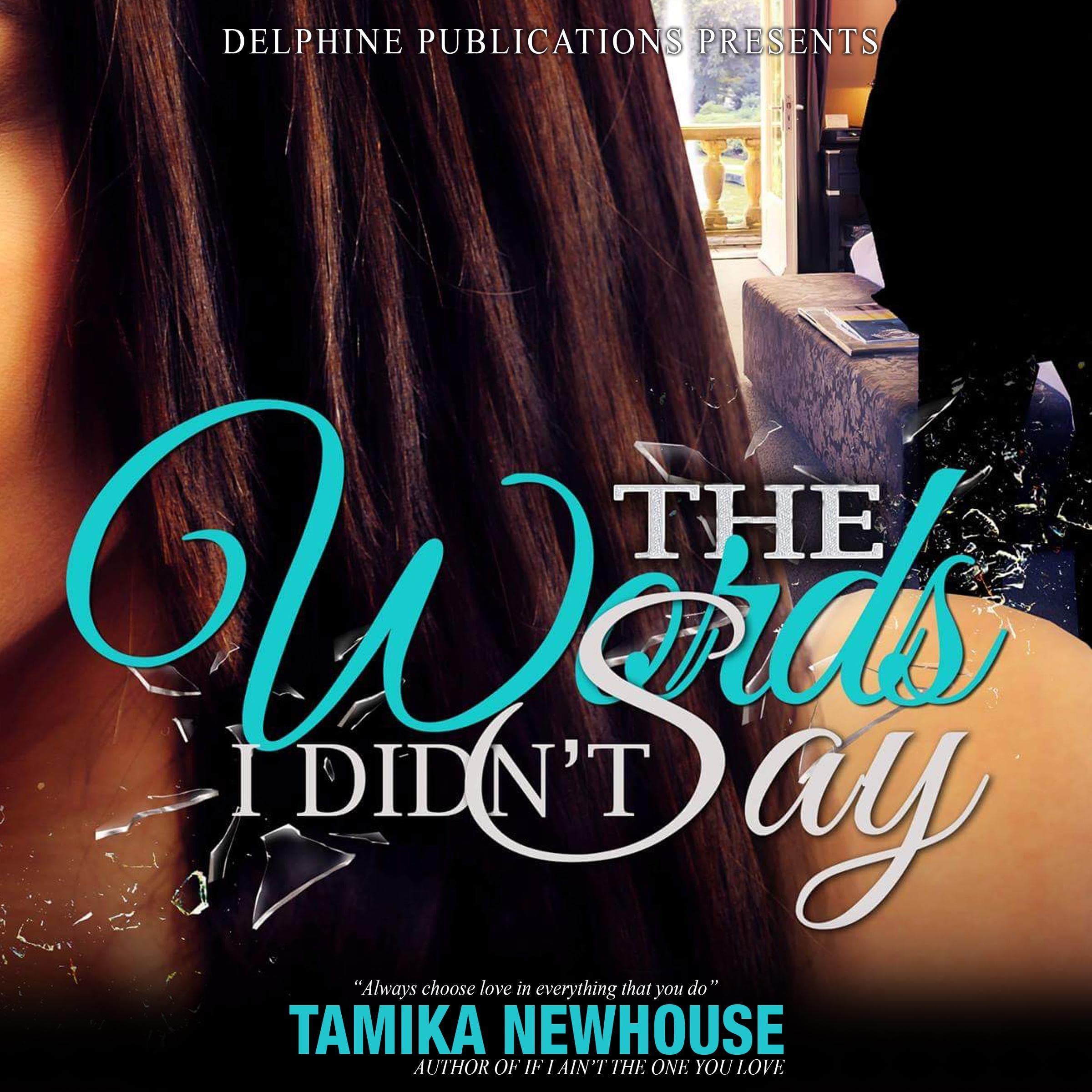 The Words I Didn't Say