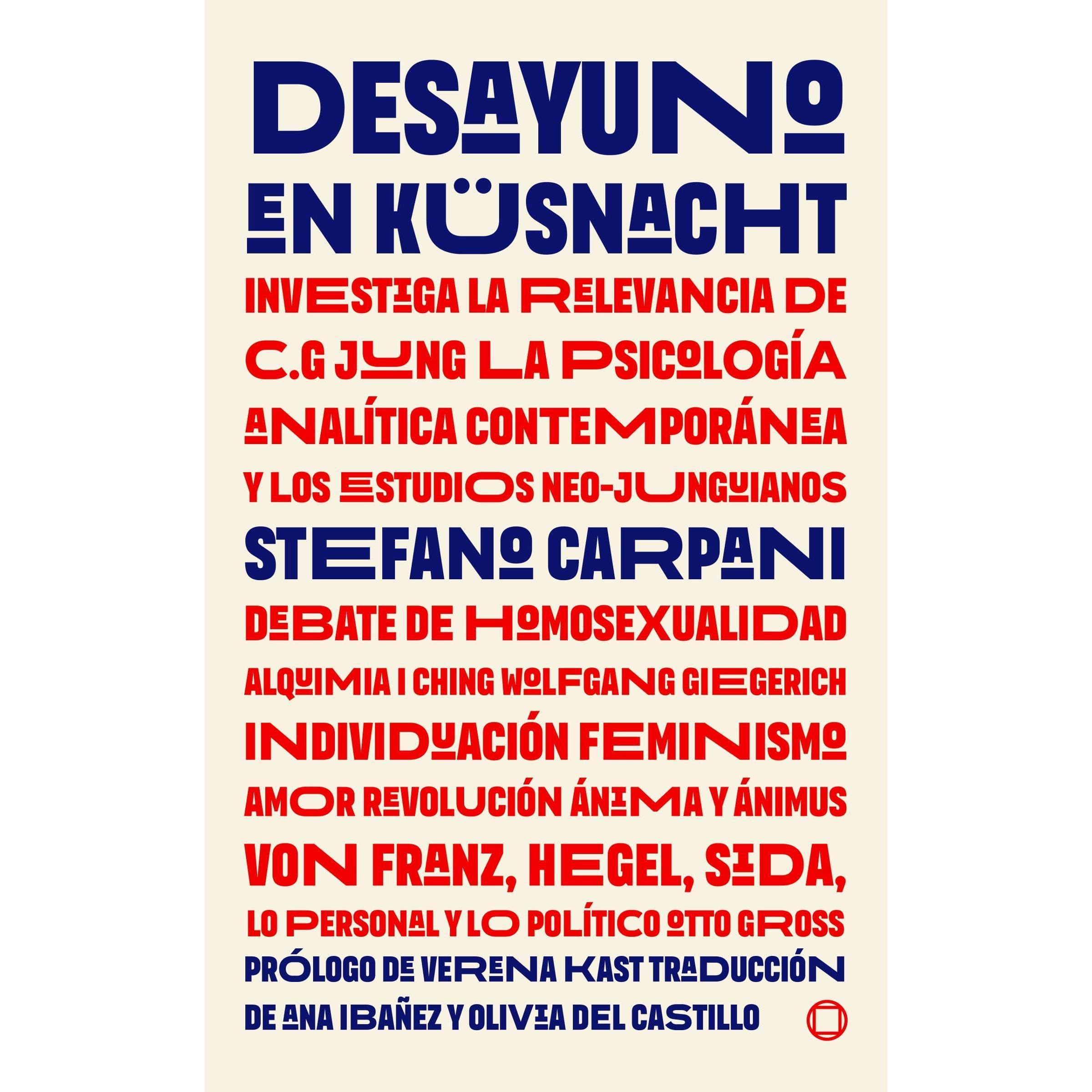 DESAYUNO EN KÜSNACHT Diálogos sobre C. G. Jung la psicología analítica