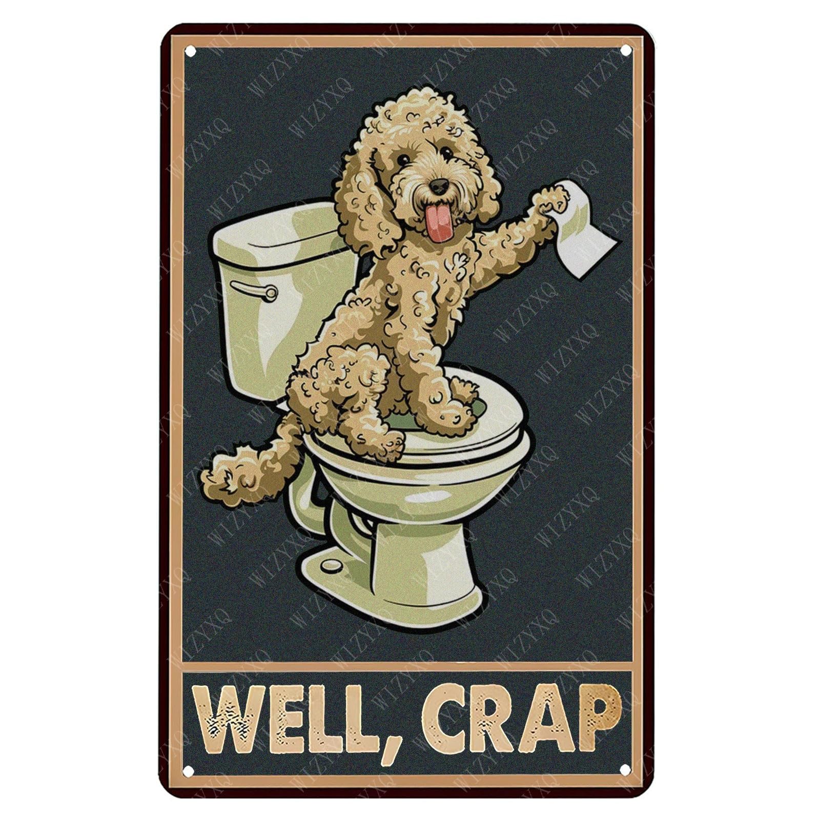 Yepyayqvk Tin Sign 395 Well Crap Poodle Sign Vintage Aluminum Tin Signs For Home Living Room Bar Bathroom Wall Decor 6X8 Inch