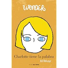 Wonder Charlotte tiene la palabra / Shingaling. A Wonder Story Spanish Edition