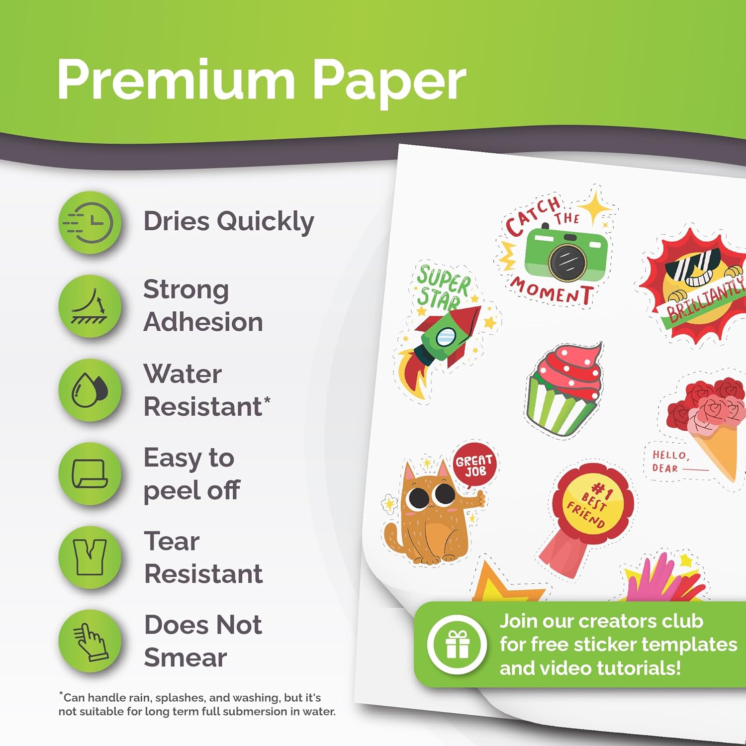 AgoDeo Premium Printable Vinyl Sticker Paper features: Dries Quickly, Strong Adhesion, Water Resistant, Easy to peel, Tear Resistant, Does Not Smear.