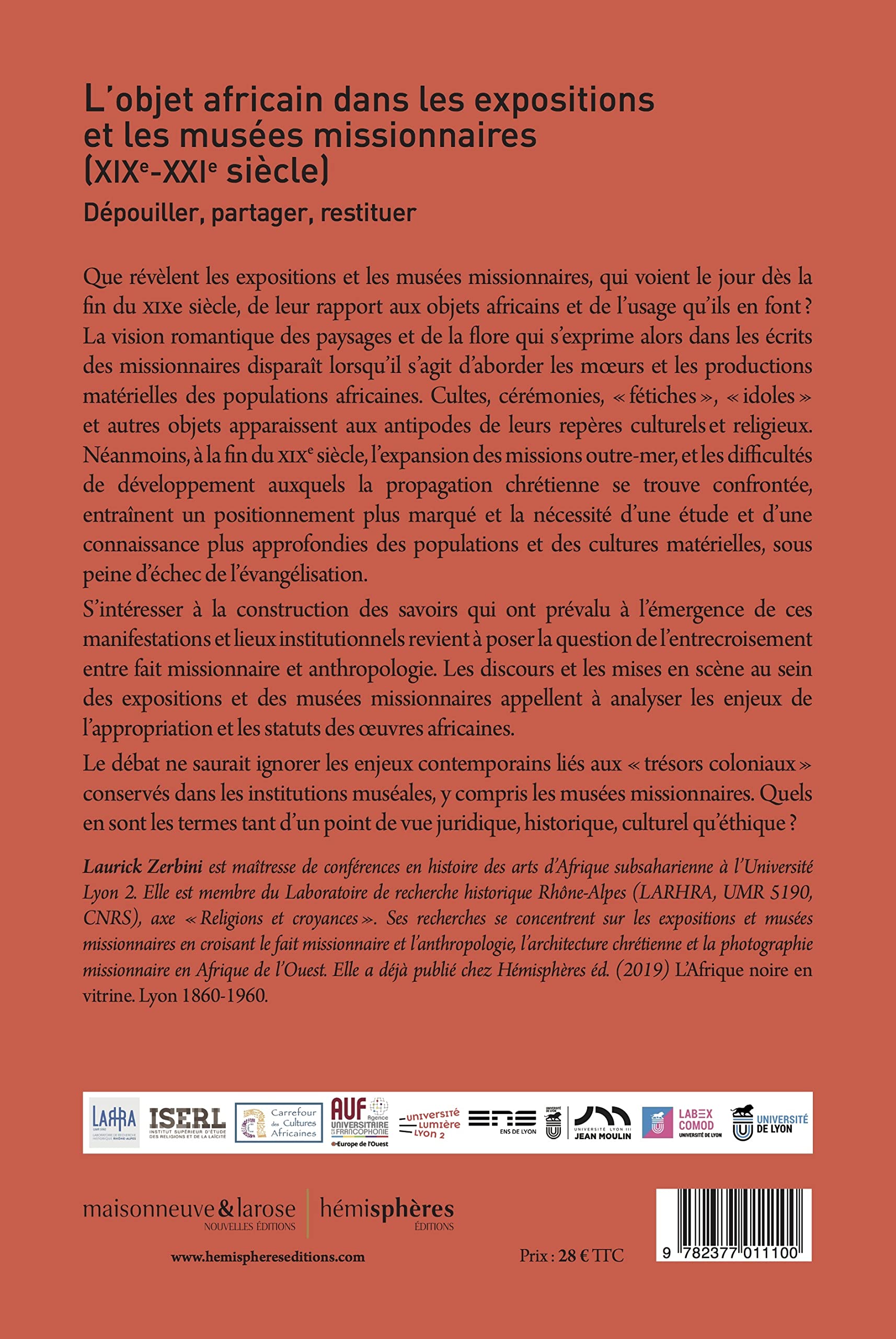 L’Objet africain dans les expositions et les musées missionnaires (XIXe-XXIe siècle): Dépouiller, partager, restituer