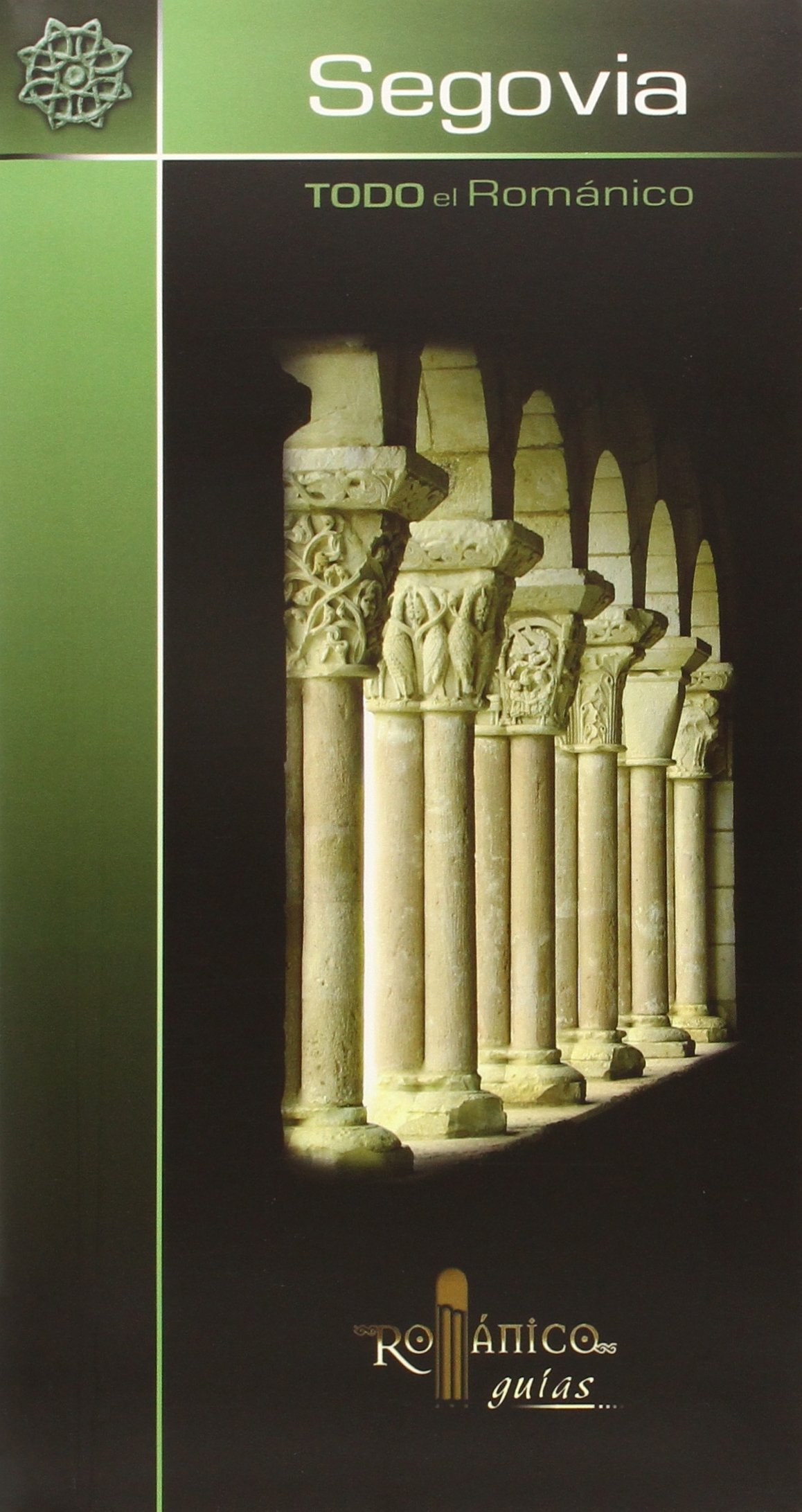 Todo El Romaanico de Segovia identifier églises romanes castille