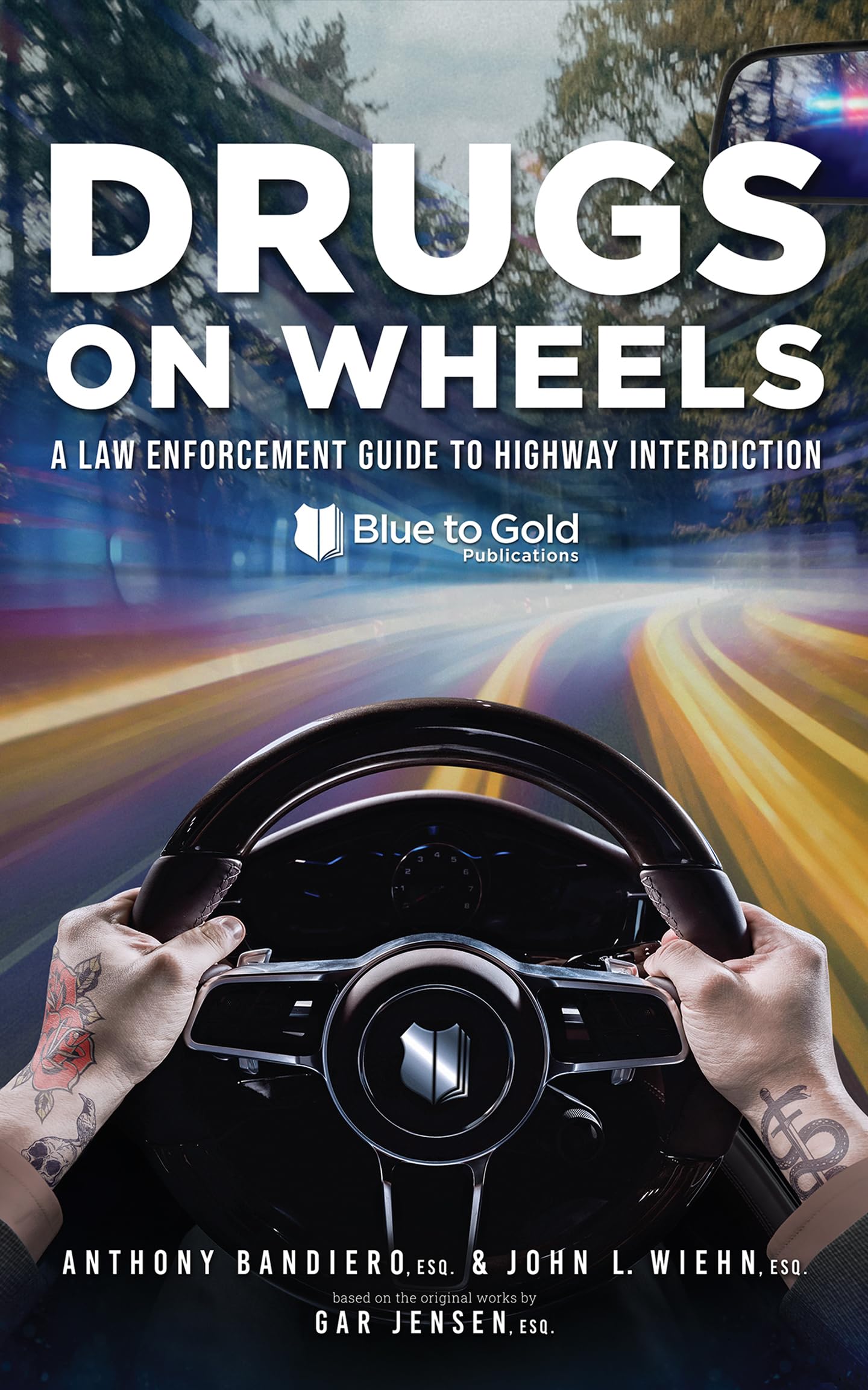Drugs on Wheels: A Law Enforcement Guide to Highway Interdiction