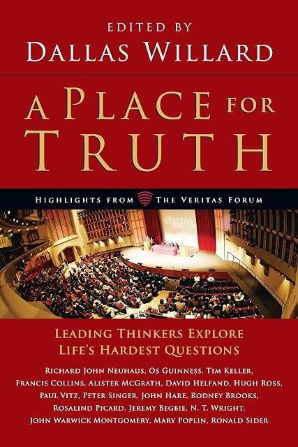 Portada de A Place for Truth: Leading Thinkers Explore Life’s Hardest Questions