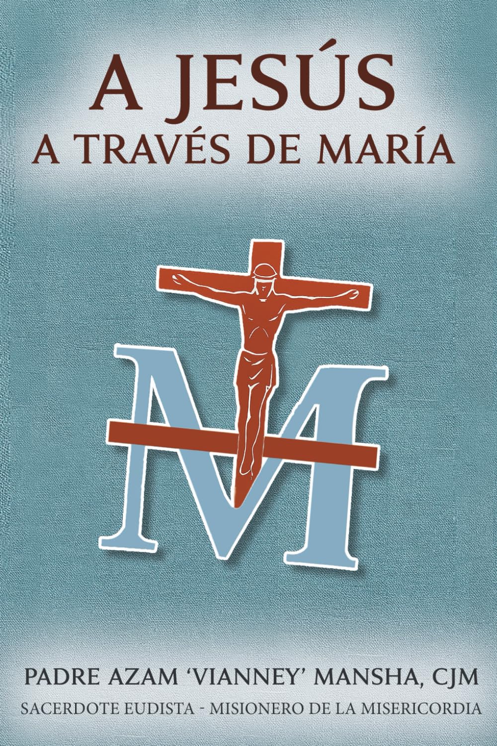 A Jesús a través de María