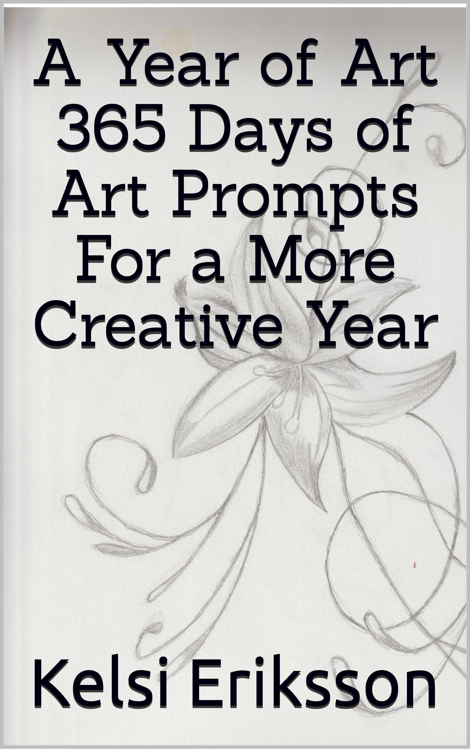 365 Days of Art Prompts cahier d'exercices créatifs pour déconnecter le soir