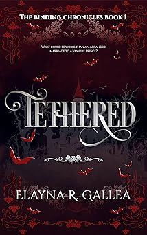 Tethered (The Binding Chronicles Book 1)