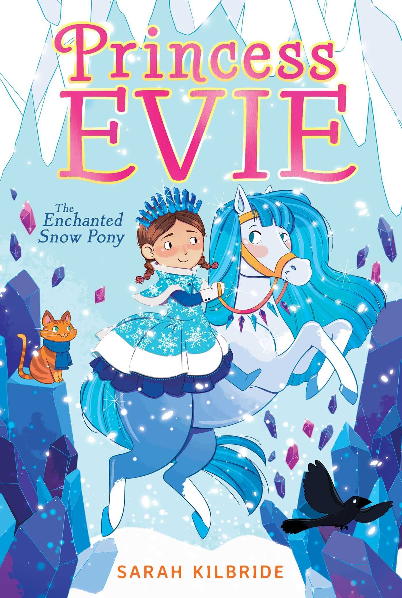The Enchanted Snow Pony: Volume 4 (Princess Evie)