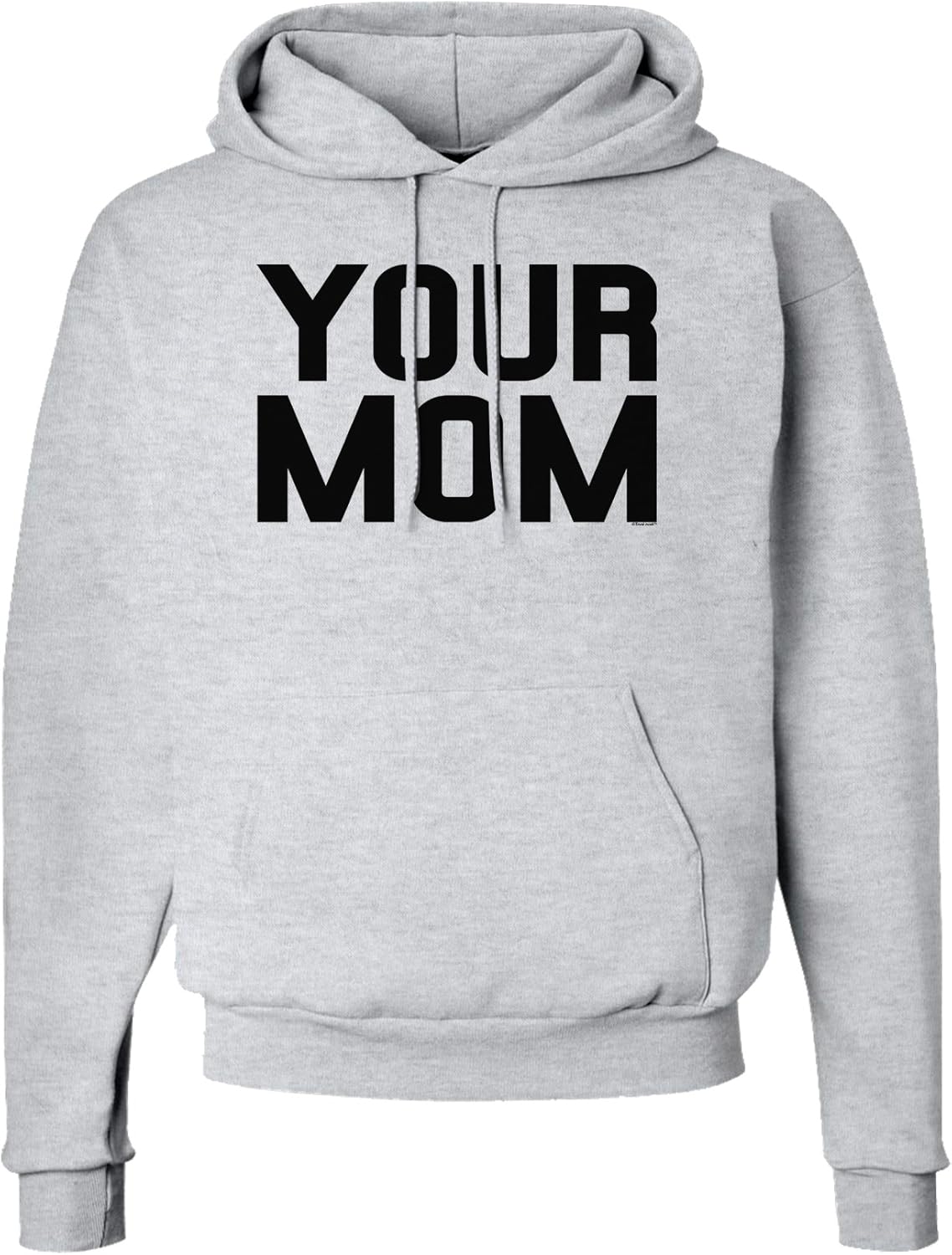 TOOLOUD Your Mom Hoodie Sweatshirt Hooded Pullover Pockets