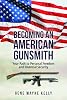 Becoming an American Gunsmith: Your Path to Personal Freedom & Financial Security [paperback] Gene Wayne Kelly [Jan 01, 2020]… Paperback – January 1, 2020