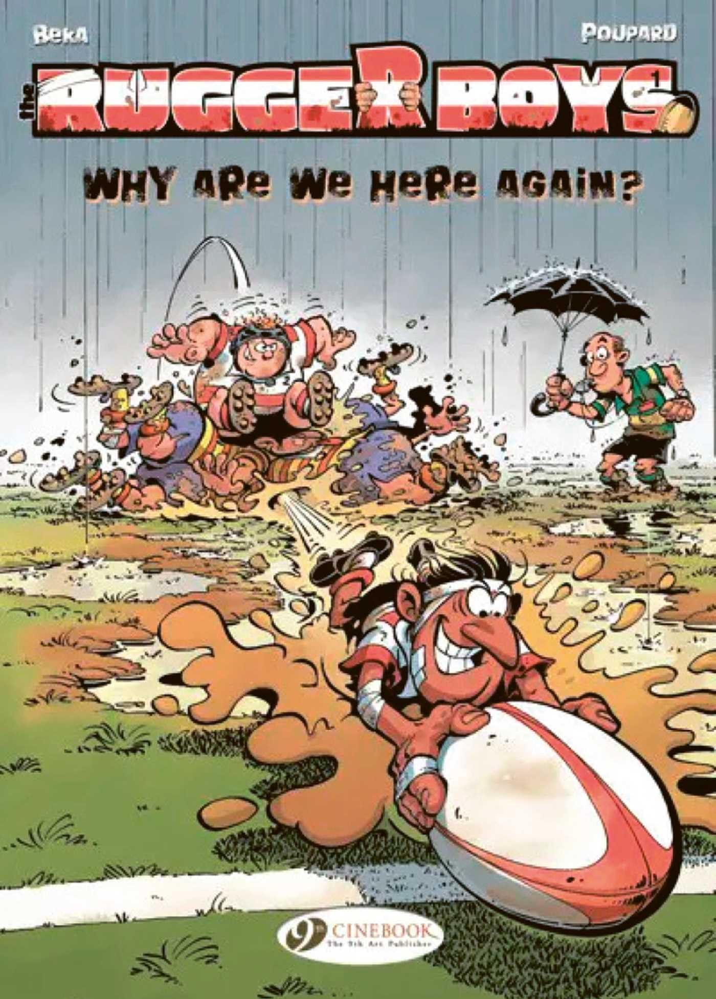 The Rugger Boys Vol.1: Why Are We Here Again?