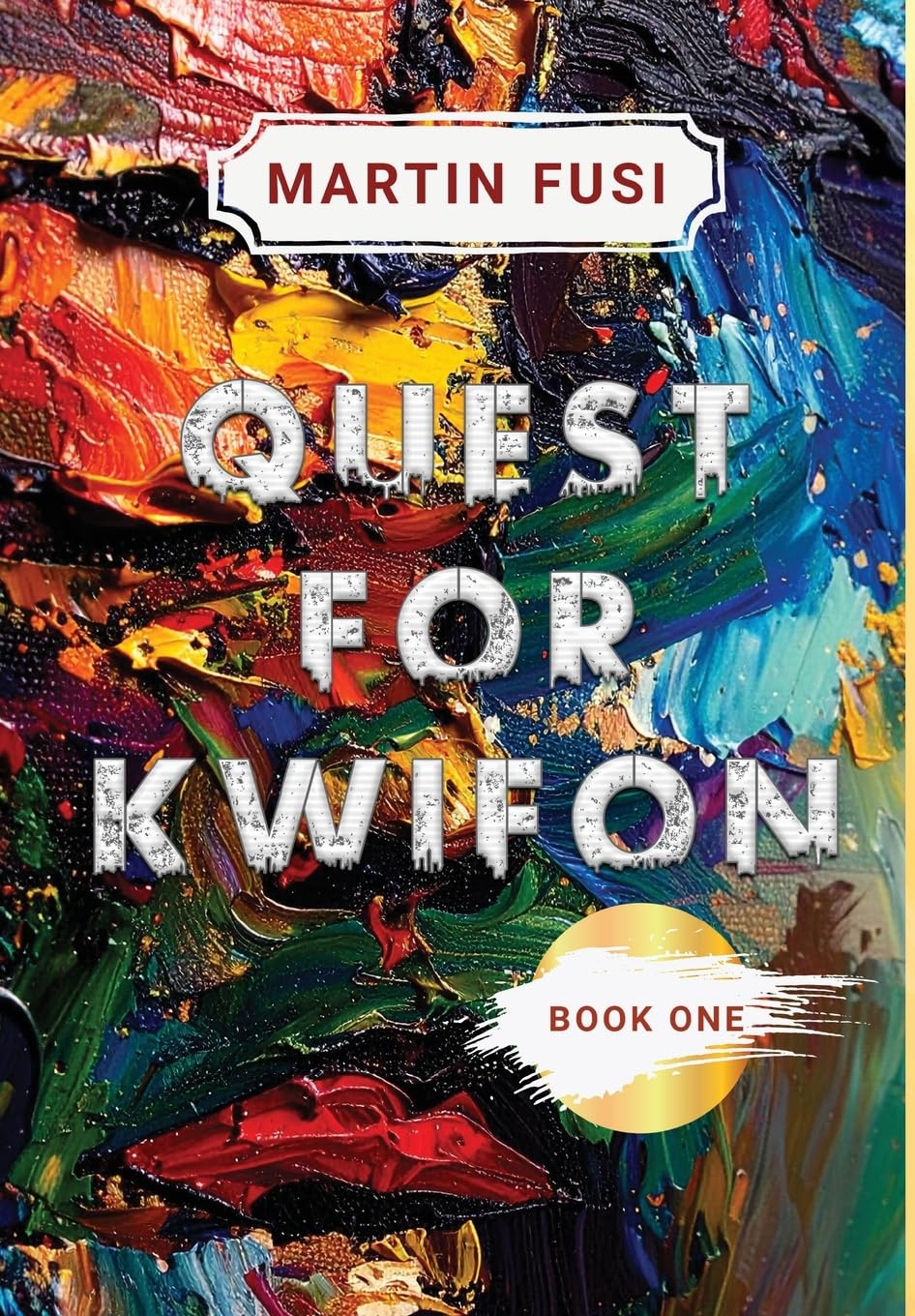 Quest for Kwifon: Book One
