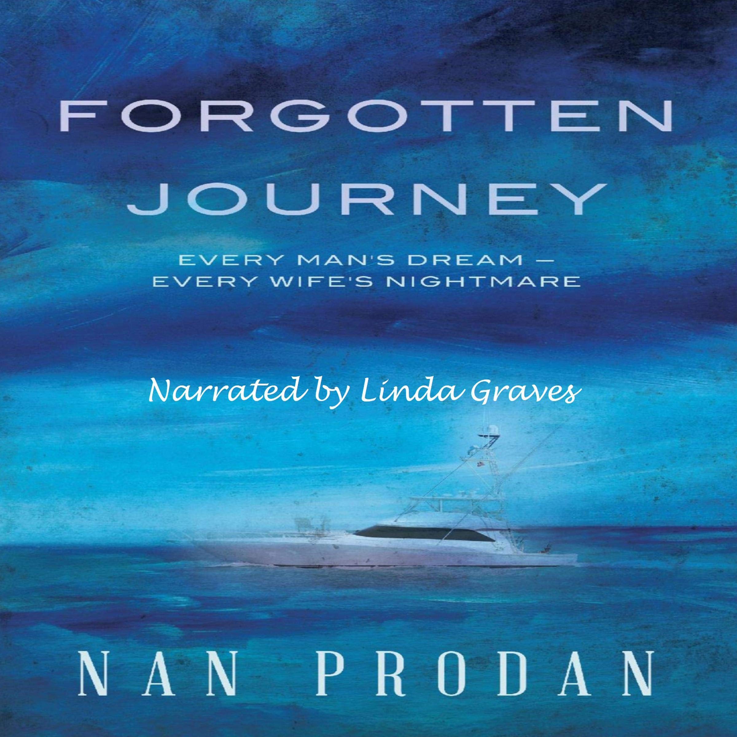 Cover art for Forgotten Journey: Every Man's Dream - Every Wife's Nightmare