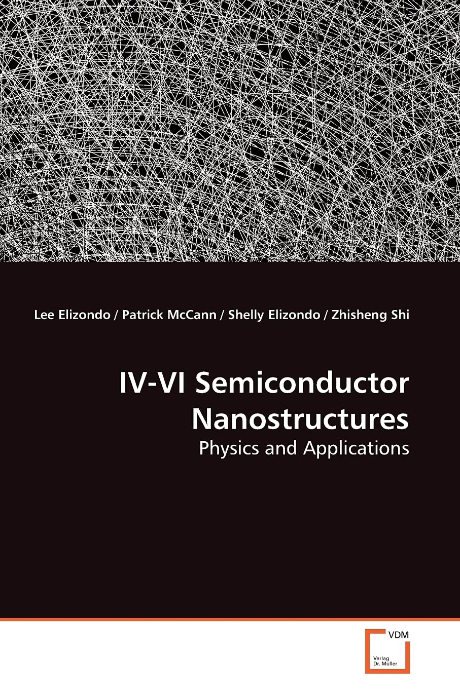 IV-VI Semiconductor Nanostructures: Physics and Applications
