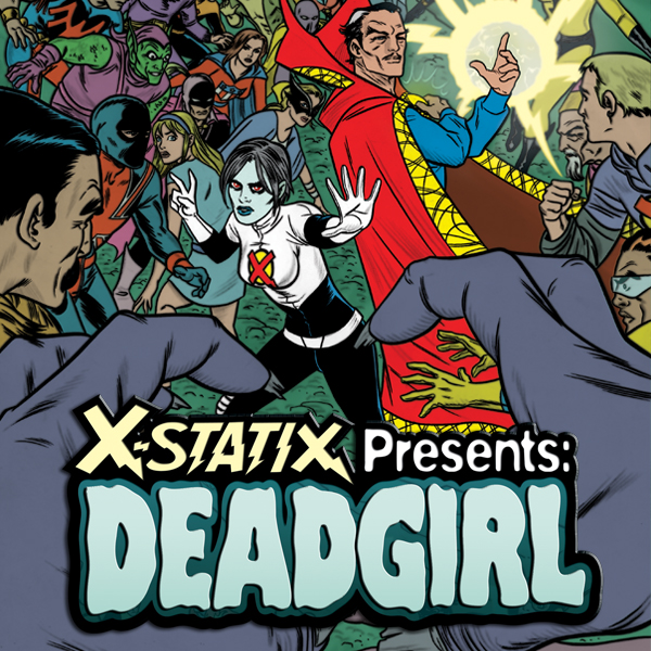 XStatix Presents Dead Girl (XStatix Presents Dead Girl