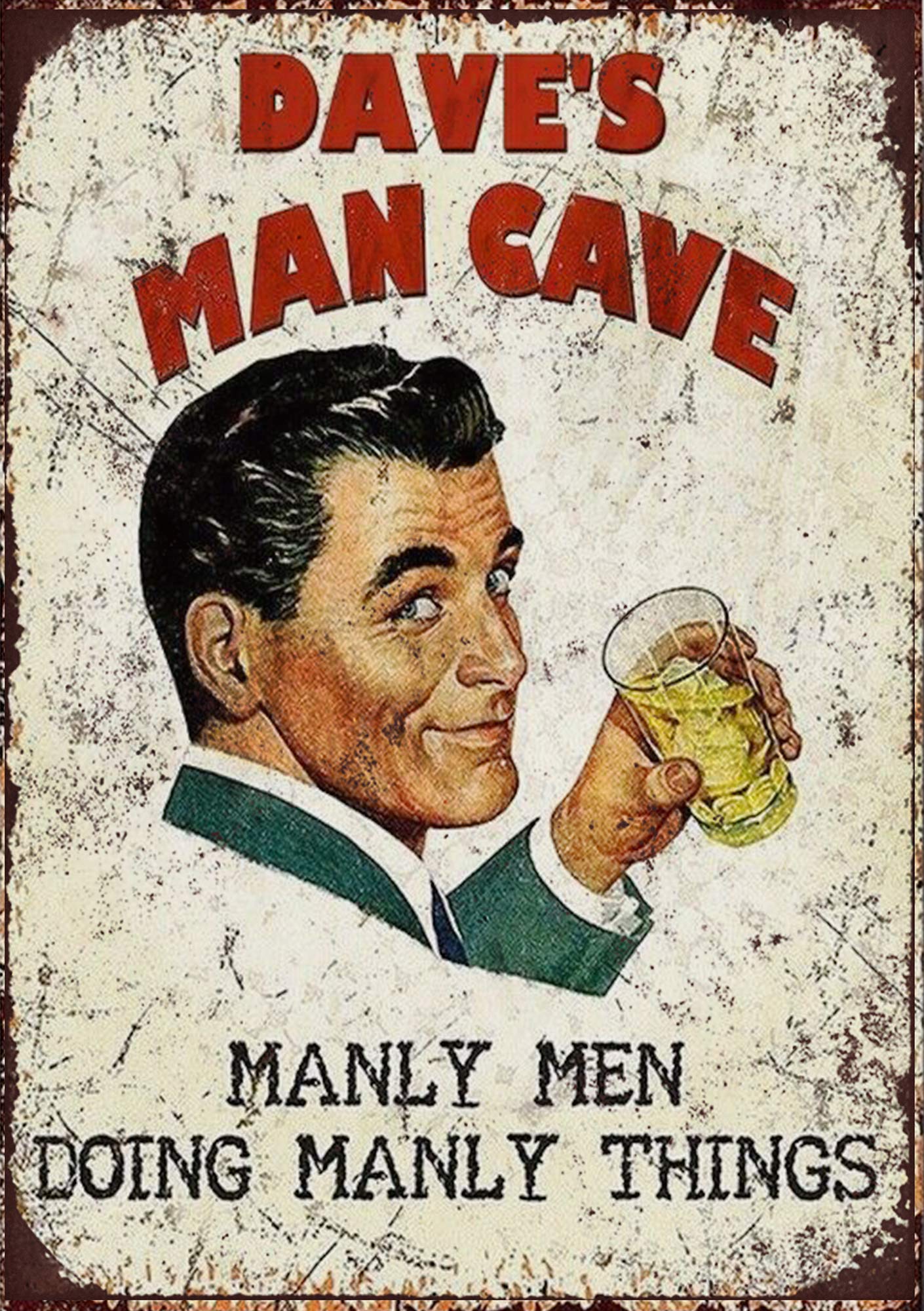 The Shizzle Print Co Dave's Man Cave Doing Manly Things Vintage Retro Aluminium Sign (10" X 8")