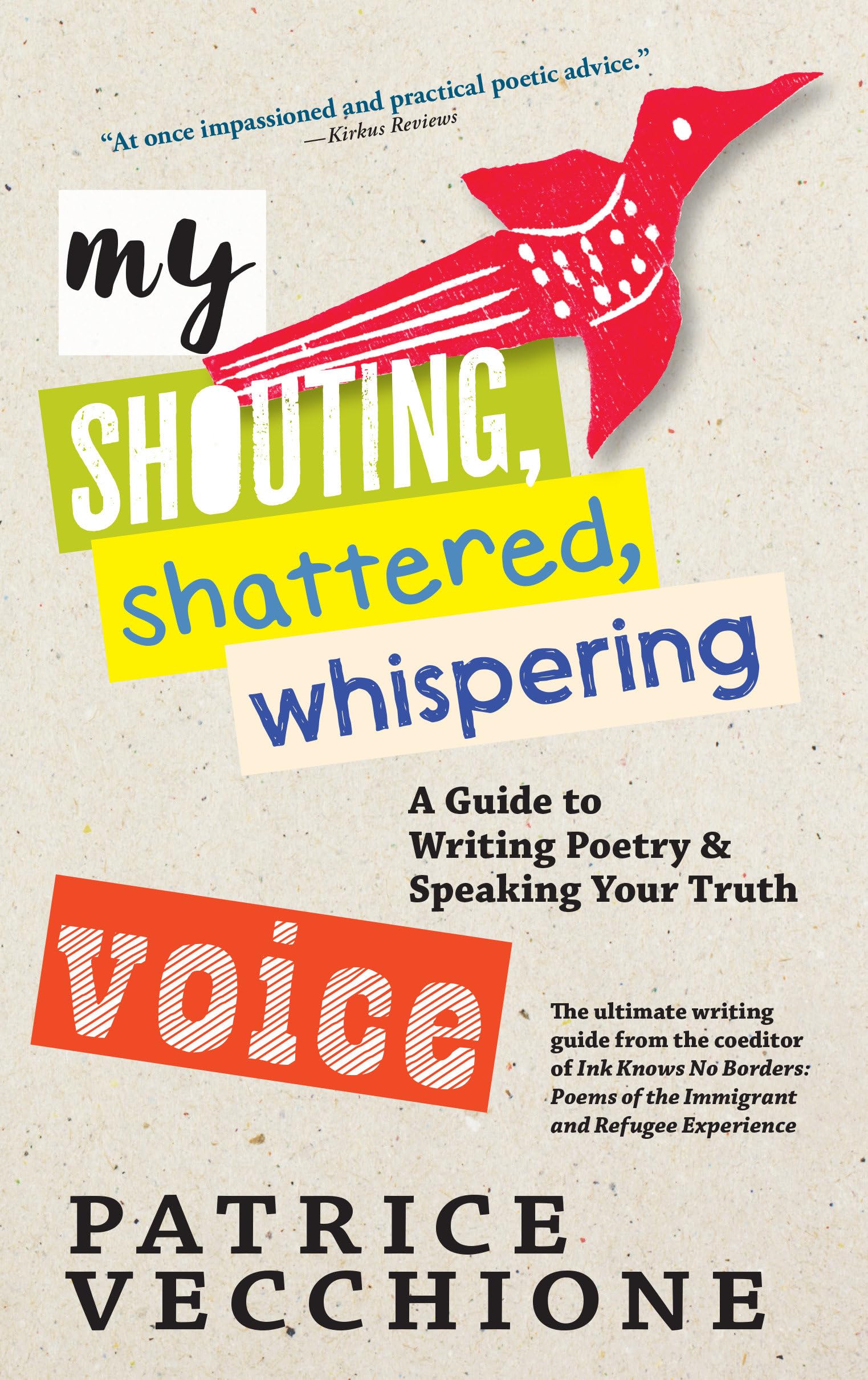 My Shouting, Shattered, Whispering Voice by Patrice Vecchione (Paperback Book)
