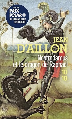 Nostradamus et le dragon de Raphaël (HS)