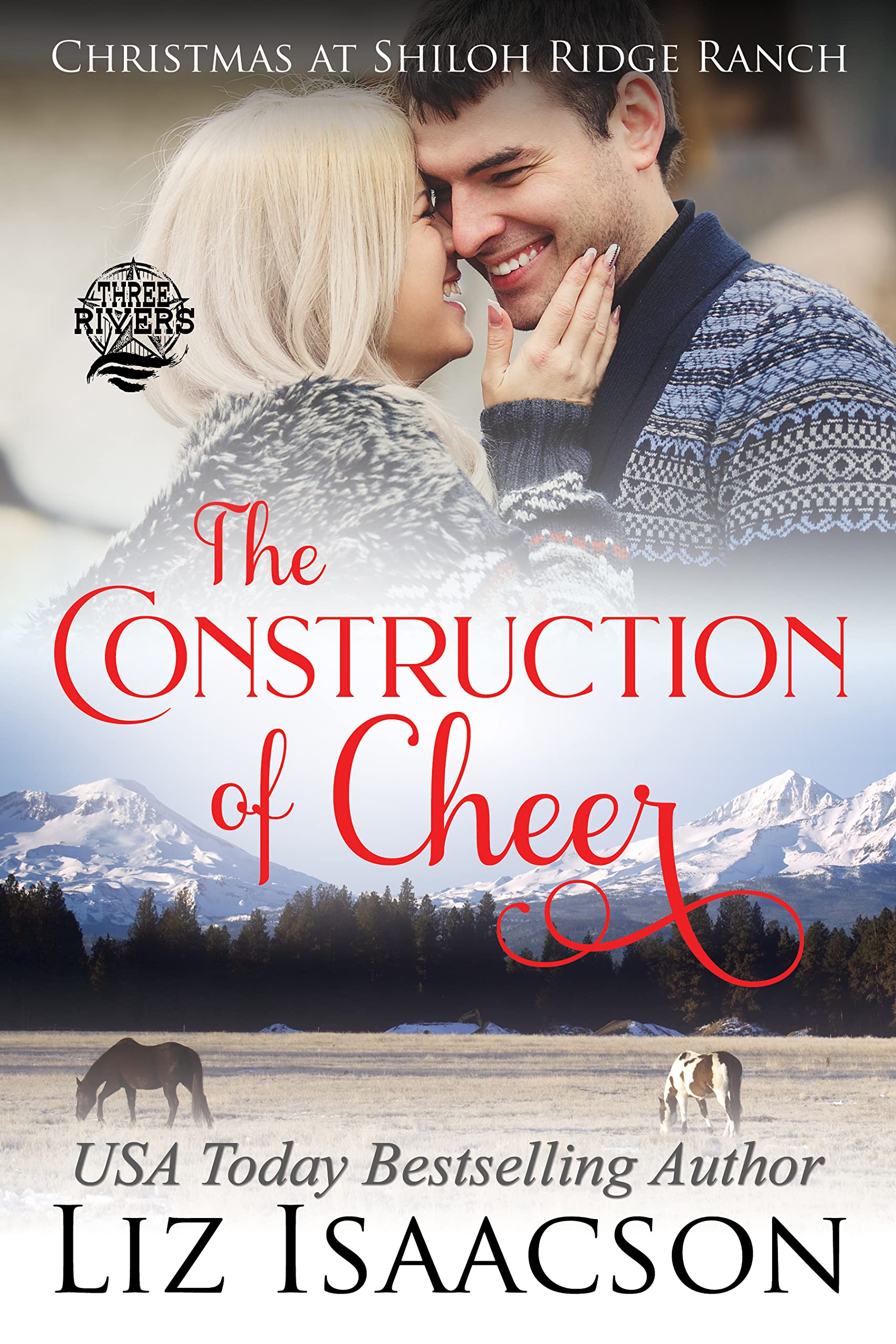 The Construction of Cheer: Glover Family Saga & Christian Romance (Shiloh Ridge Ranch in Three Rivers Romance™ Book 3)