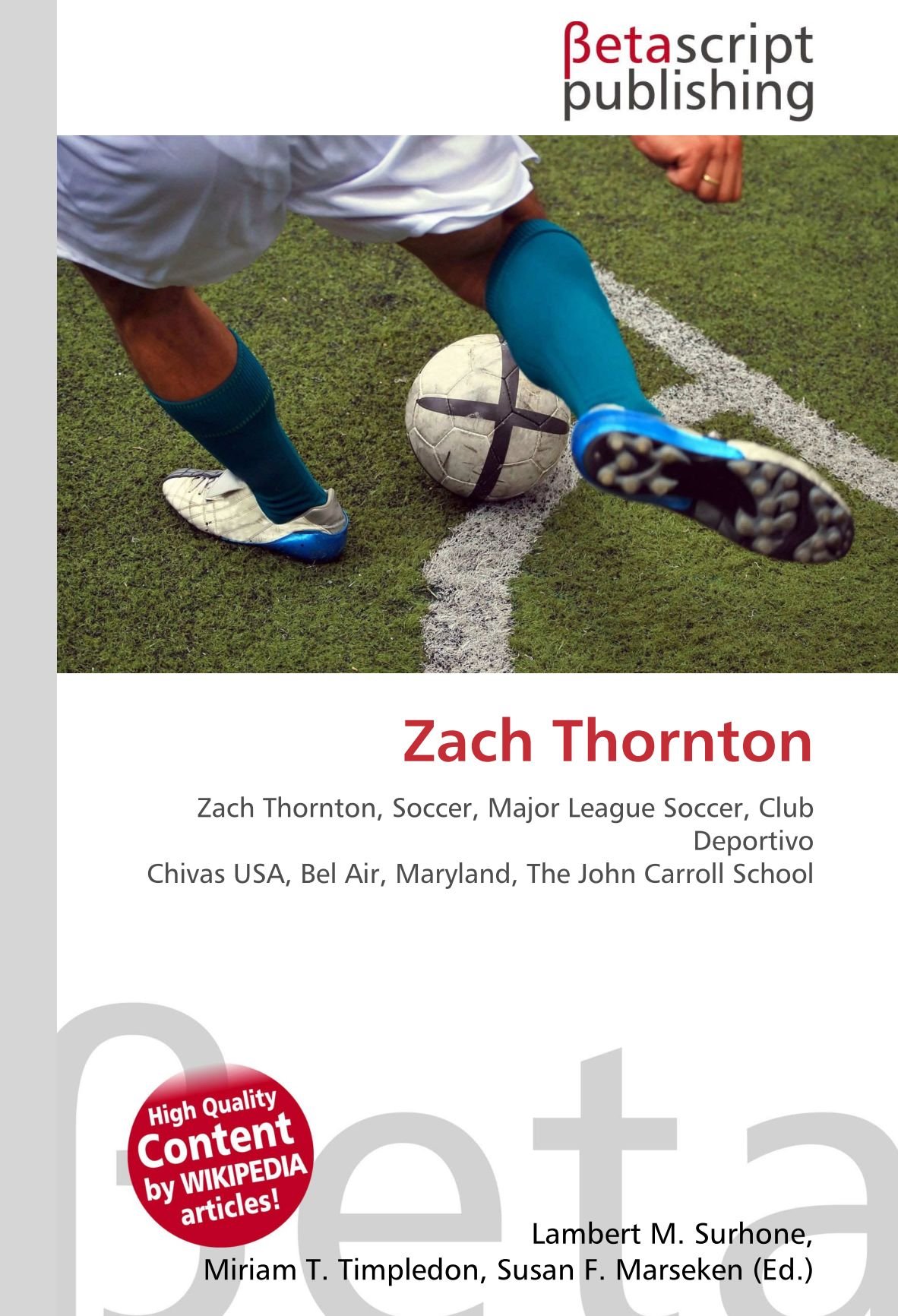 Zach Thornton: Zach Thornton, Soccer, Major League Soccer, Club Deportivo Chivas USA, Bel Air, Maryland, The John Carroll School