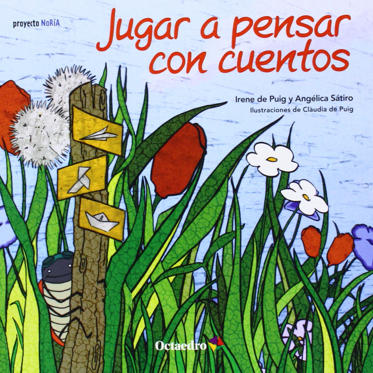 Jugar a pensar con cuentos (Cuento 4-5 años) (Proyecto Noria)
