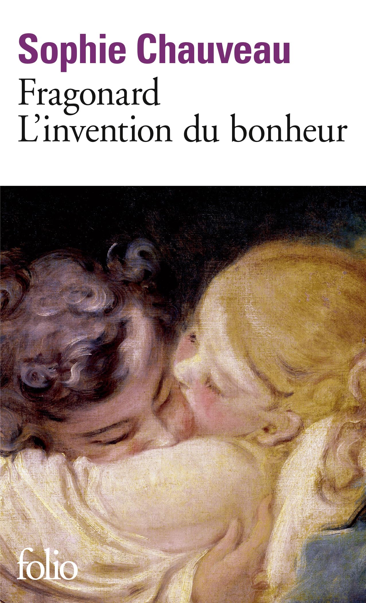 Fragonard: l'invention du bonheur