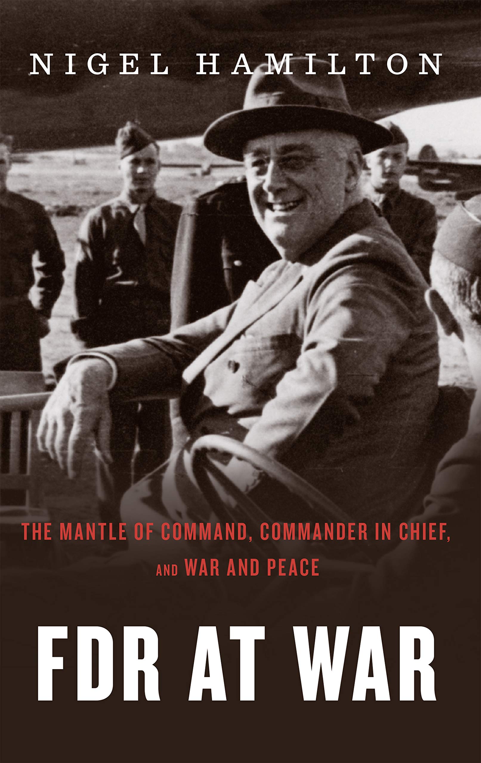 Fdr At War (digital Boxed Set): The Mantle of Command, Commander in Chief, and War and Peace