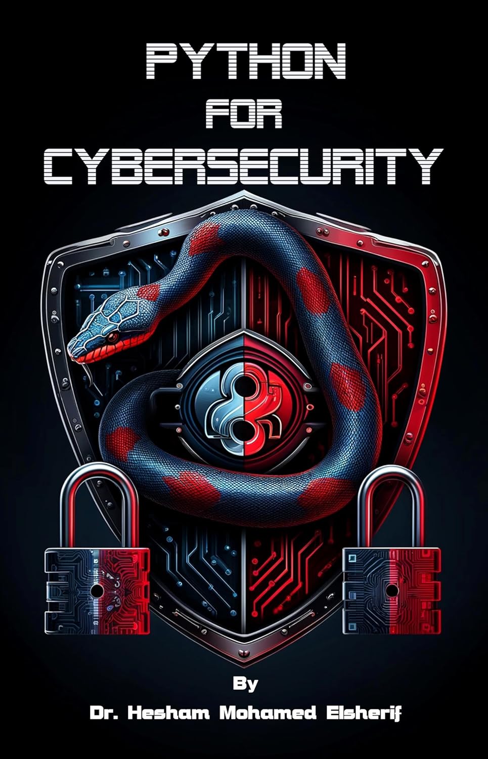 Amazon.com: Python For Cybersecurity (Cybersecurity Essentials) eBook ...