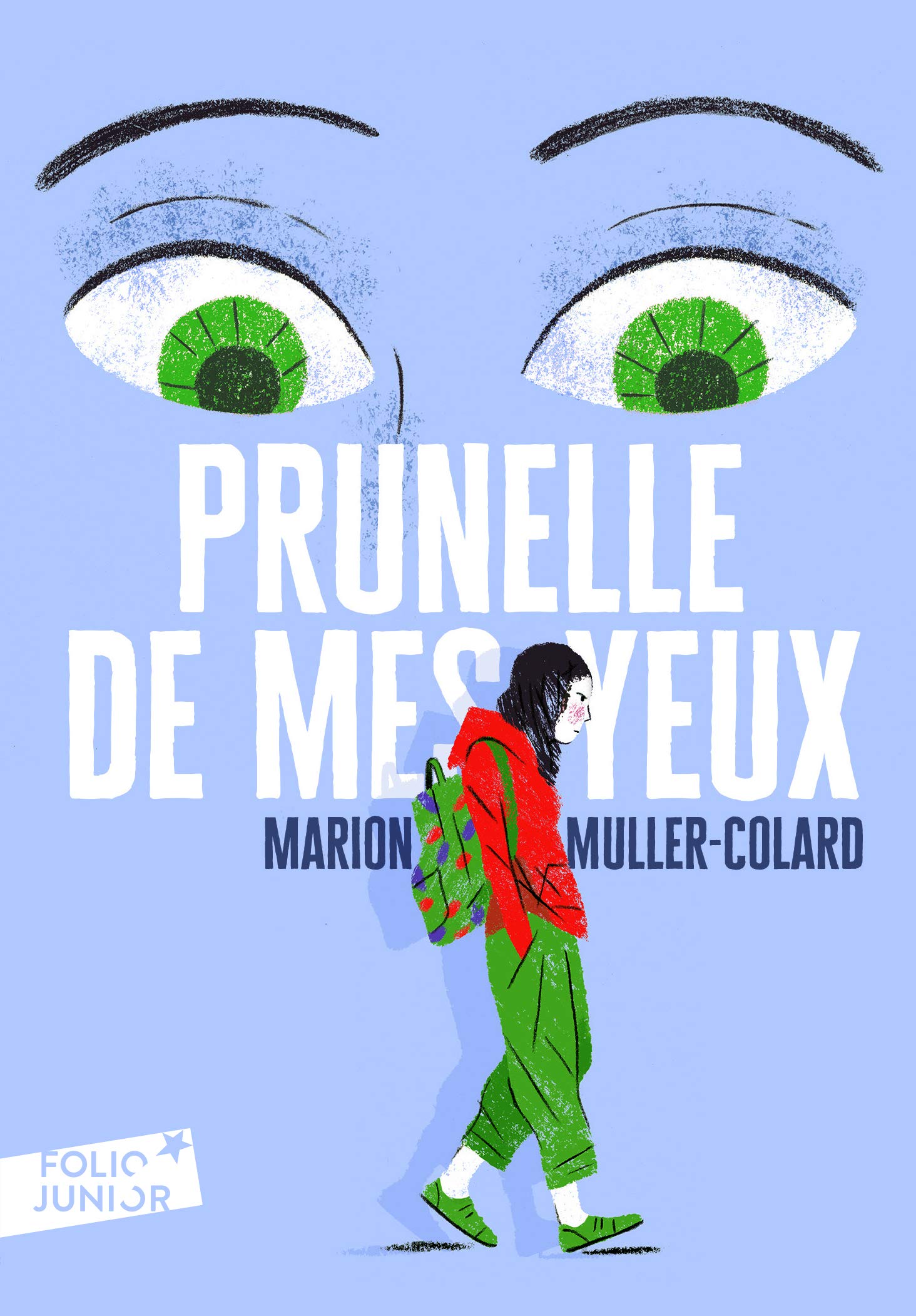 Prunelle de mes yeux (Folio Junior)
