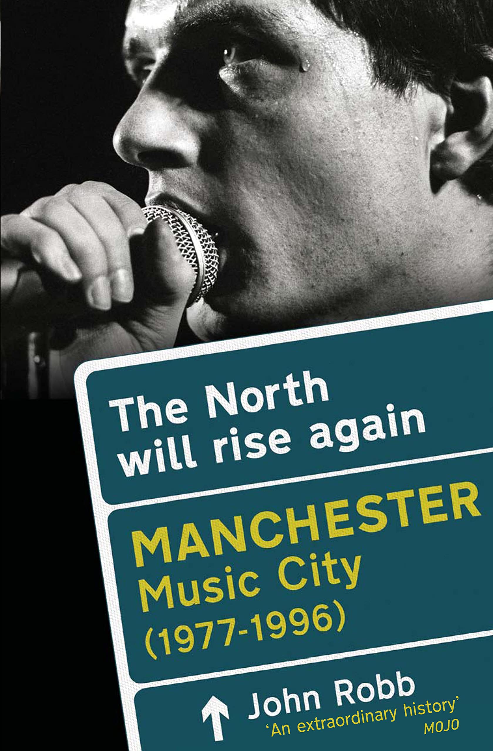 The North Will Rise Again: Manchester Music City  by John Robb PAPERBACK