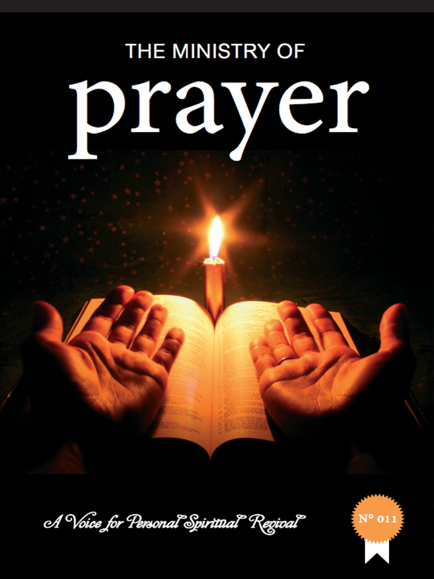 The Ministry of Prayer (A Voice For Personal Spiritual Revival)