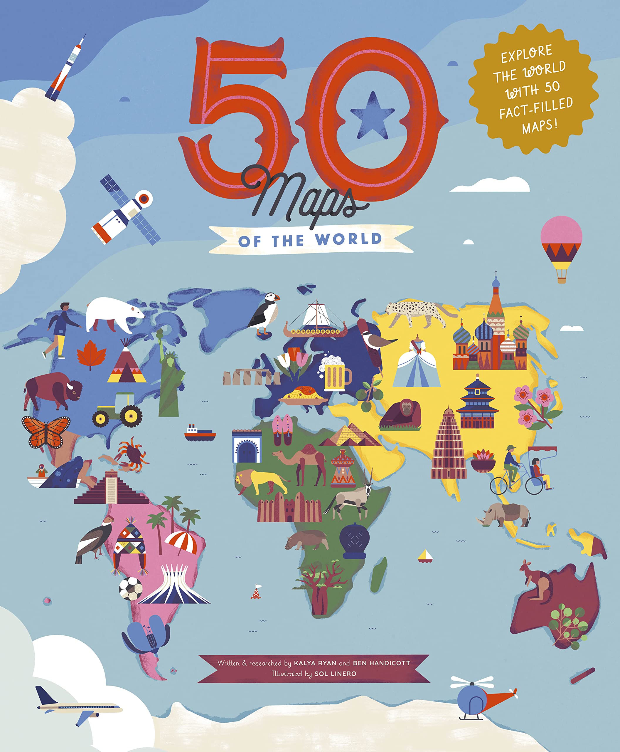 50 Maps Of The World: Explore The Globe With 50 Fact-Filled Maps!Volume 9