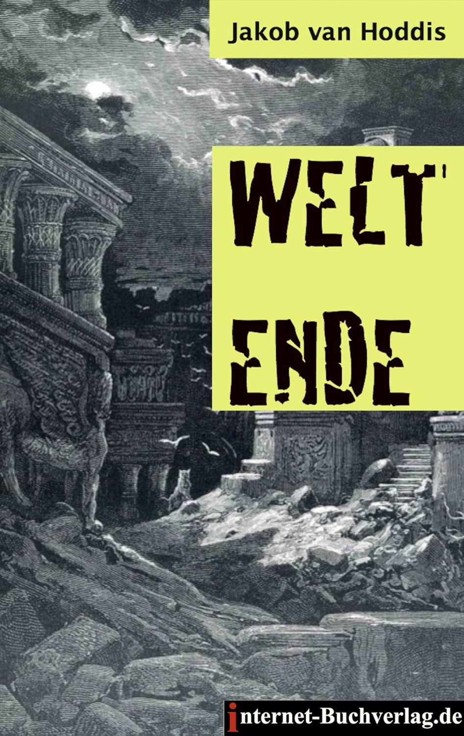 Weltende Von Jakob Van Hoddis WELTENDE. Expressionistische Gedichte (German Edition) eBook : Frieling