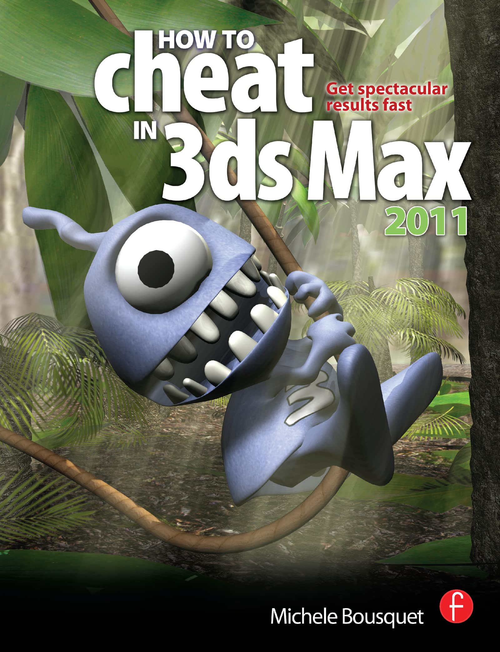 Guide 3ds Max 2011 livre en anglais pour maîtriser la modélisation 3D rapidement