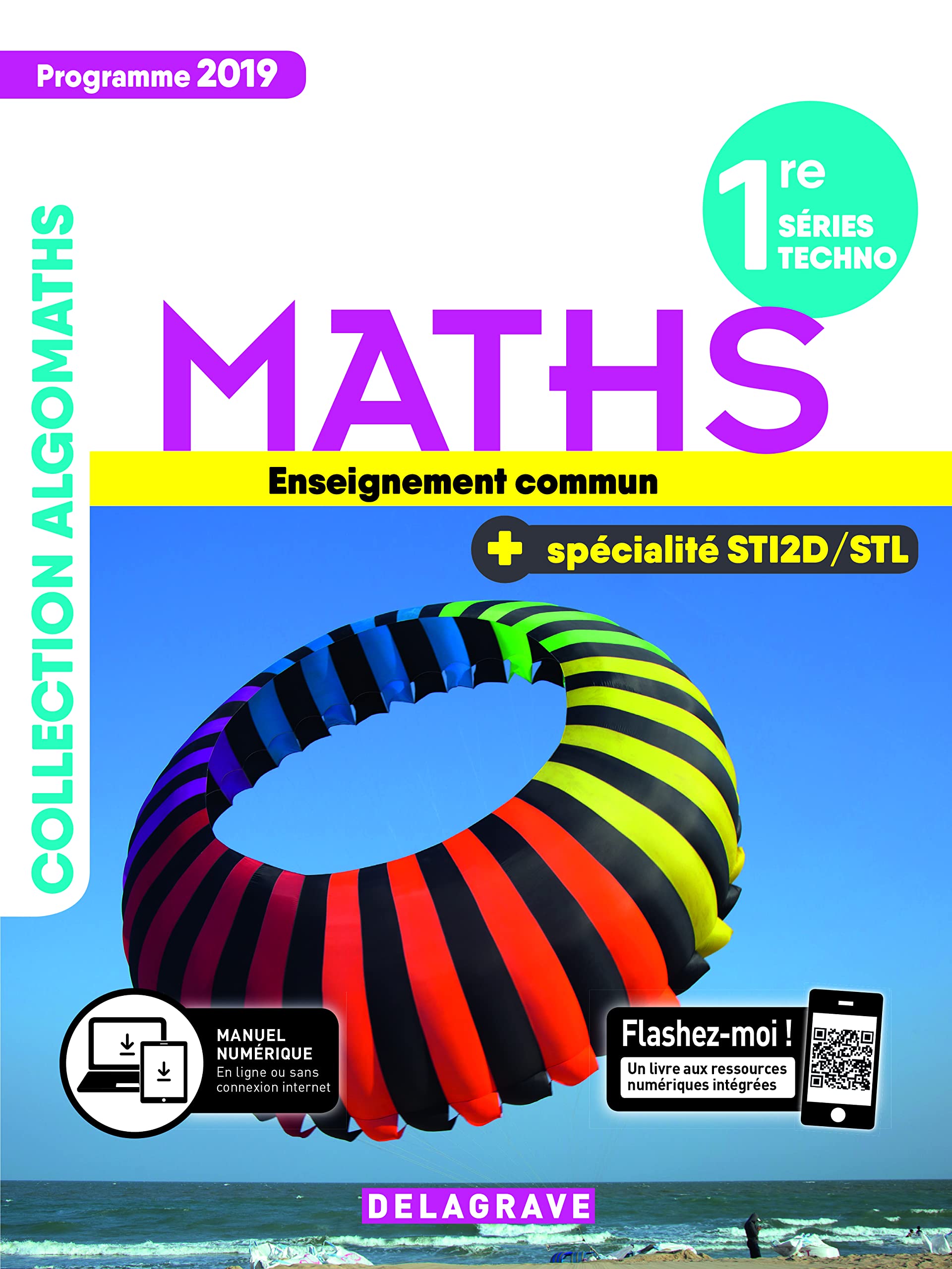 Mathématiques 1re Tronc commun, spécialité STI2D/STL (2019) - Manuel élève: Enseignement commun