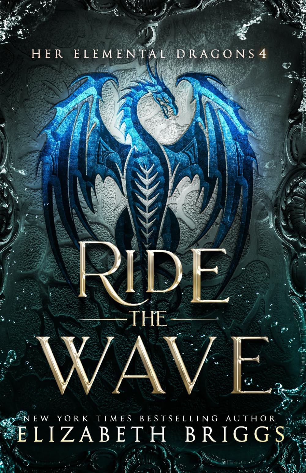 Ride The Wave: 4 (Her Elemental Dragons)